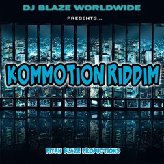 09.15.14 Kommotion Riddim (un-mastered version) [2014]