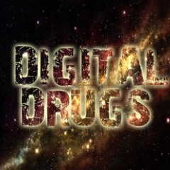 Digital Drugs