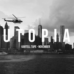 Kartell - Utopia Mixtape