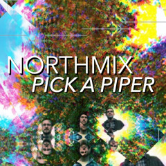 Pick A Piper - Northmix
