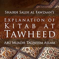 Explanation of Kitab at Tawheed - Part 8