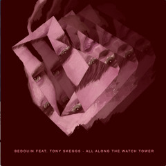 Bedouin Feat. Tony Skeggs - Watch Tower [Free Download]