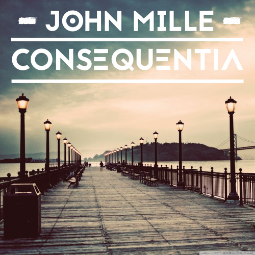 John Mille - Consequentia (FREE DOWNLOAD)