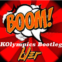 BL3R - Boom (KOlympics Bootleg)