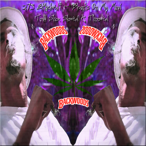 Xavier Wulf - Blunts On My Mind [Trill Shox Slowed & Throwed]