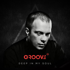 DJ GROOVE -DEEP IN MY SOUL-(Deep House Mix)