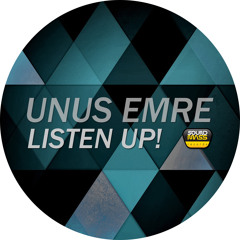 Unus Emre - Listen Up! (Utku Dalmaz Remix) [PREVIEW]
