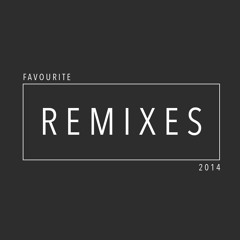 Favourite Remixes '14