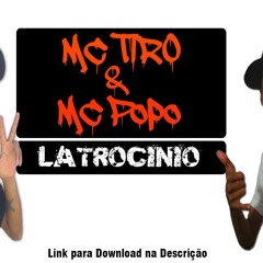 Mc Tiro E Mc Popo - Latrocinio - Dj Wandeko Bh