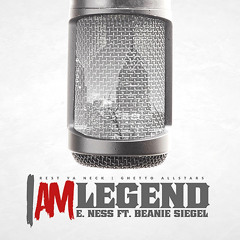 E. Ness X Beans - I AM LEGEND ( Freestyle)