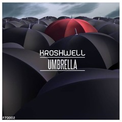Kroshwell - Umbrella (Preview)