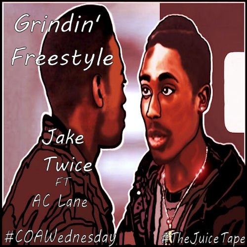 Jake Twice - Grindin' Freestyle ft AC Lane