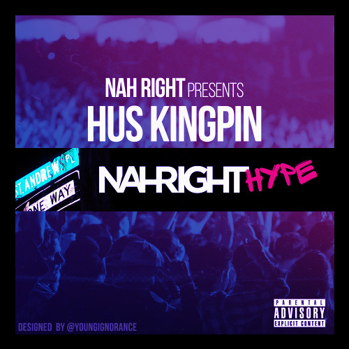 Hus Kingpin / Nahrighthype LP / Purplecrackmusic Mix by MemyselfandI / Radio Love Love