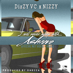 DizZY VC X NIZZY - ASHAWO (prod by omeiza)