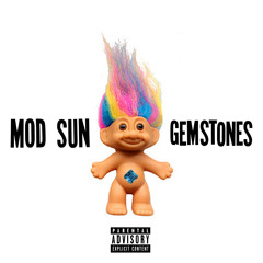 Mod Sun - "Gemstones"
