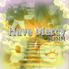 Have Mercy (Prod. by Reshad)