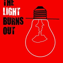 Before the Light Burns Out - From the Film Before the Light Burns Out