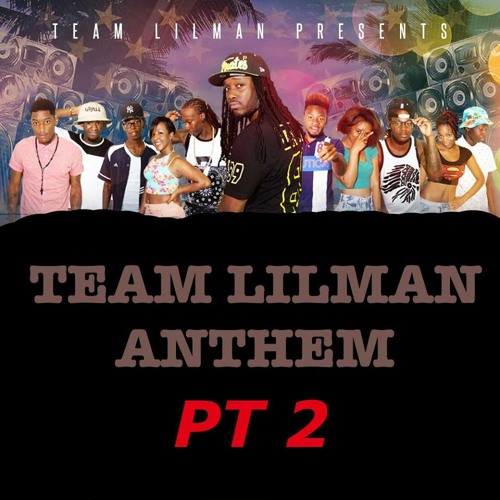 Teamlilman anthem part 2 Ft DjLILMAN & Sjayy (Draft)
