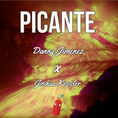 Picante - Danny Jimenez x Joshua Kessler