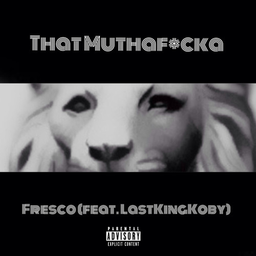 That Muthaf*cka (feat. LastKingKoby)PROD. By Co Beatz