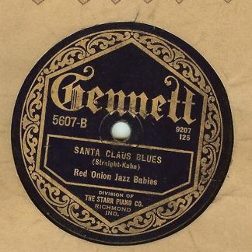 Stream Red Onion Jazz Babies "Santa Claus Blues" Louis Armstrong