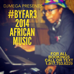 #BYFAR3 - 2014 AFRICAN MUSIC