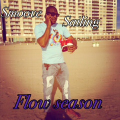 Smoove Sailing- Flow Season
