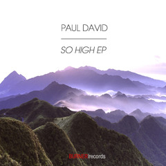 Paul David - So High **PREVIEW**