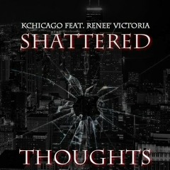 Shattered Thoughts ft. Renee Victoria
