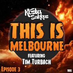 This Is Melbourne Ep.3 (Featuring Tim Turbach)