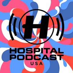 Hospital US Podcast #4 - Quadrant & Iris