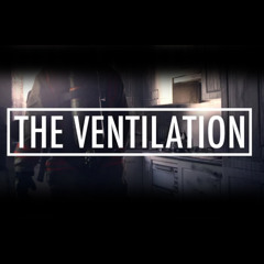 The Ventilation