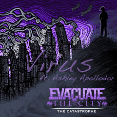 Virus w/ Evacuate The City