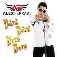 ALEX FERRARI - BARA BARA BERE BERE [DJ Vhina] RMX