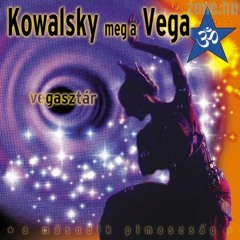 Kowalsky meg a Vega - Mindenki úgy csinál
