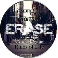Alceen Feat. JazzyFunk - Rules Of Life (Andrey Exx & Troitski Remix) [preview]