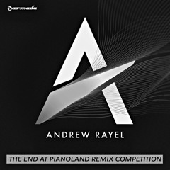 Andrew Rayel - The End At Pianoland [ Remix Contest ]