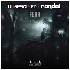 Unresolved & Randal - Fear (Official Preview)