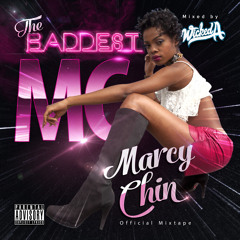 Official Mixtape: Marcy Chin - The Baddest MC [Mixed by DJ Wicked A 2014] #FreeDownload
