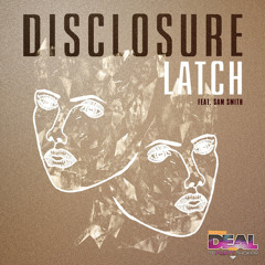 DISCLOSURE FT SAM SMITH - Latch Pharaoh (Made Monster Vs Deal Bootleg) PREVIEW