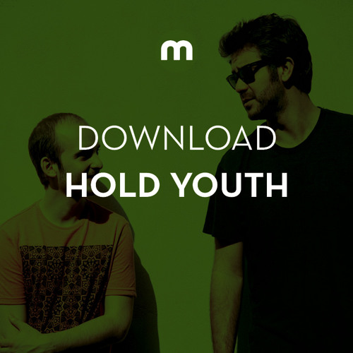 Download: Hold Youth in the mix