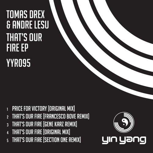YYR095 : Tomas Drex & Andre Lesu - Thats Our Fire (Original Mix)
