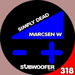 [SUB318] Marcsen W - Simply Dead