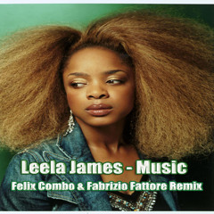 Leela James - Music - Felix COMBO & Fabrizio Fattore Remix