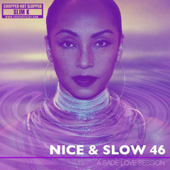 Sade - The Moon And The Sky (Chopped Not Slopped by Slim K)