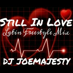 Still In Love / Latin Freestyle Mix