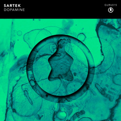 Sartek- Dopamine [GURU015]