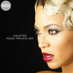 Beyoncé - Haunted (Rodg Private Mix) [Tune of the Week ASOT689]