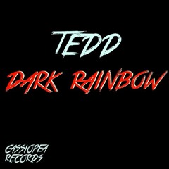 TEDD - Dark Rainbow (Original Mix)