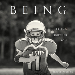 Being (a Friend, a Brother, a Son) - Mixtape